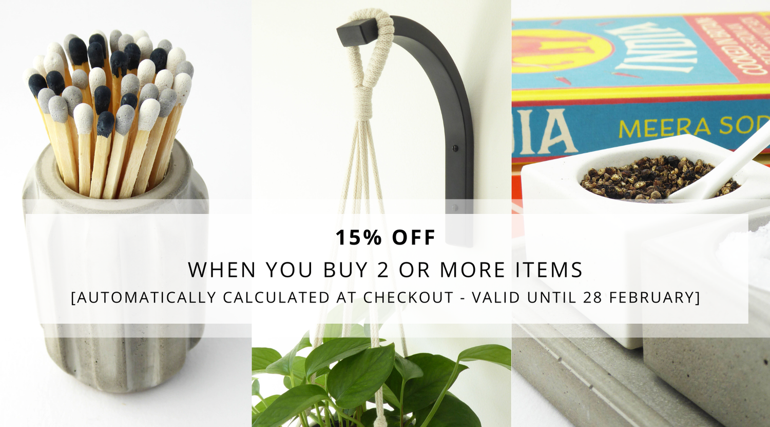 Promotional banner with images of a concrete match pot filled with long matches, a wall hung wooden plant hanger with a trailing house plant and a concrete pinch pot with pepper